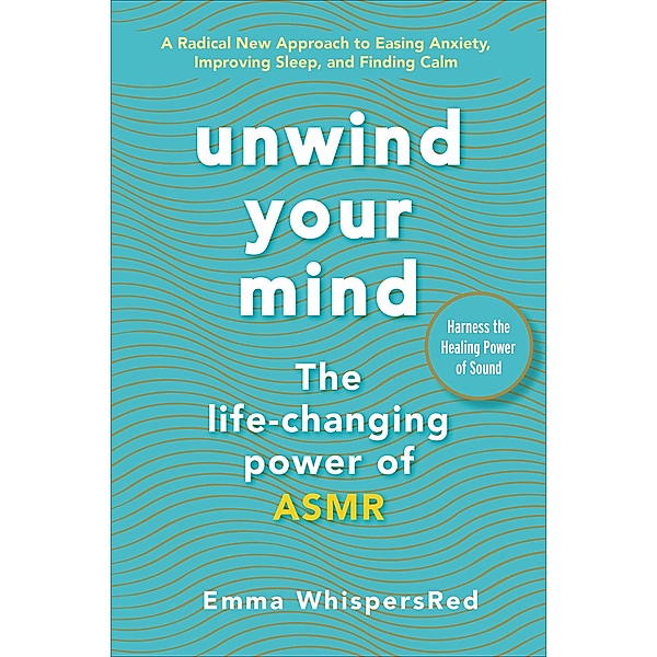 Unwind Your Mind, Emma WhispersRed