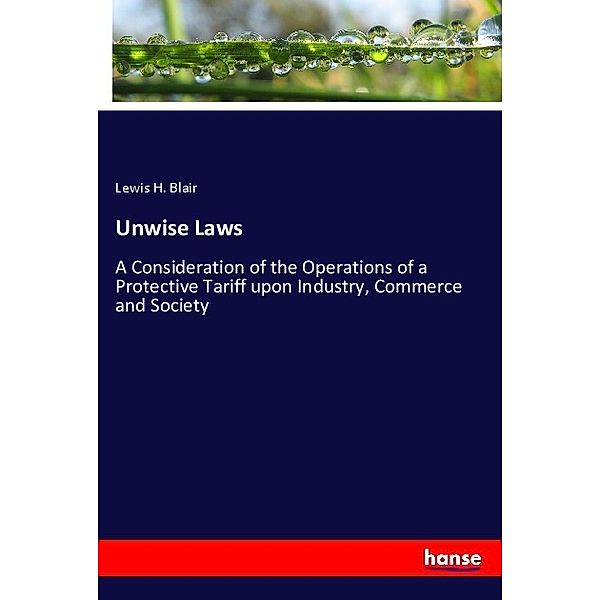 Unwise Laws, Lewis H. Blair