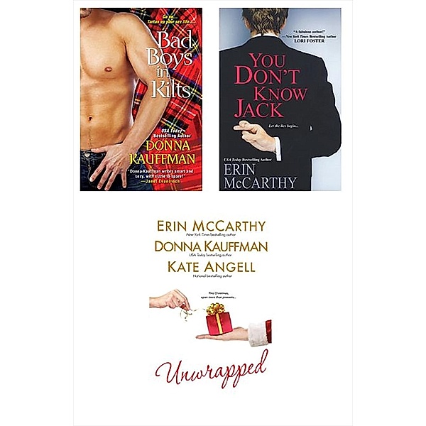 Unwrapped Bundle with You Don't Know Jack & Bad Boys in Kilts, Erin McCarthy, Donna Kauffman