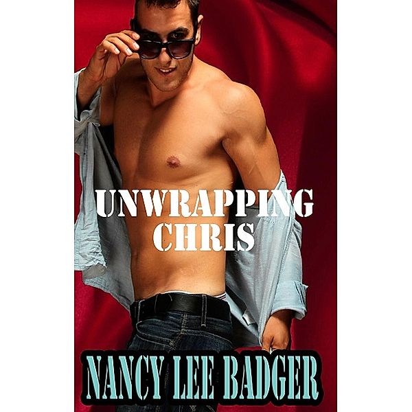 Unwrapping Chris, Nancy Lee Badger