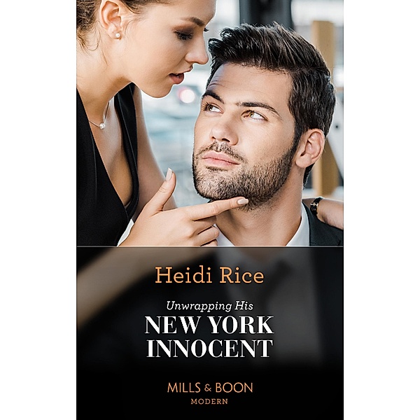 Unwrapping His New York Innocent (Billion-Dollar Christmas Confessions, Book 1) (Mills & Boon Modern), Heidi Rice