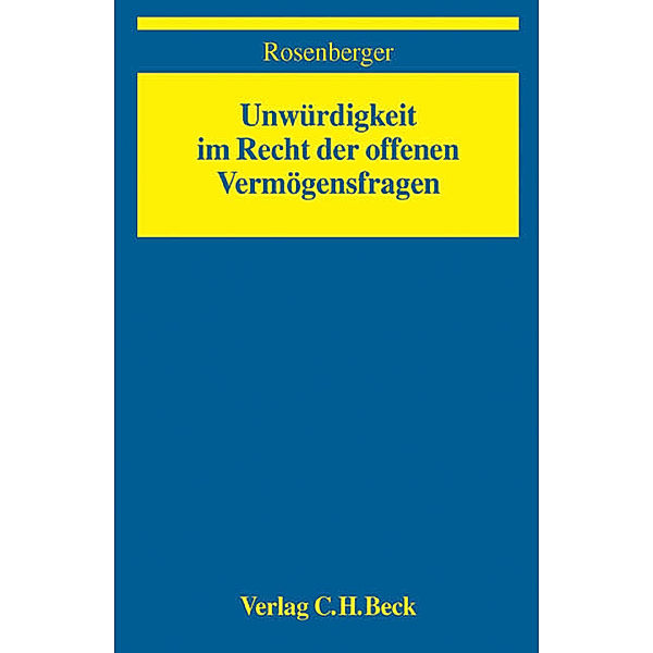 Unwürdigkeit im Recht der offenen Vermögensfragen, Fritz Rosenberger