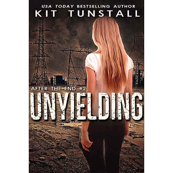 Unyielding (After The End) / After The End, Kit Tunstall
