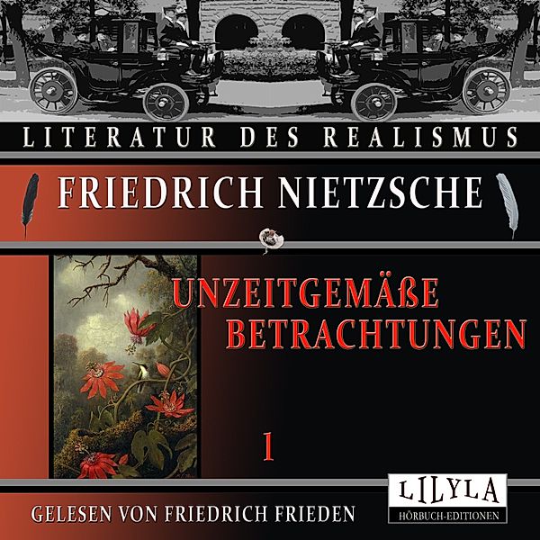 Unzeitgemäße Betrachtungen 1, Friedrich Nietzsche