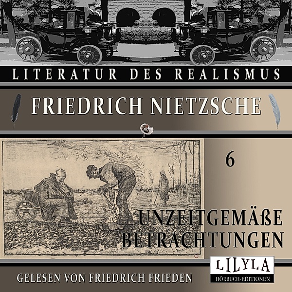 Unzeitgemäße Betrachtungen 6, Friedrich Nietzsche