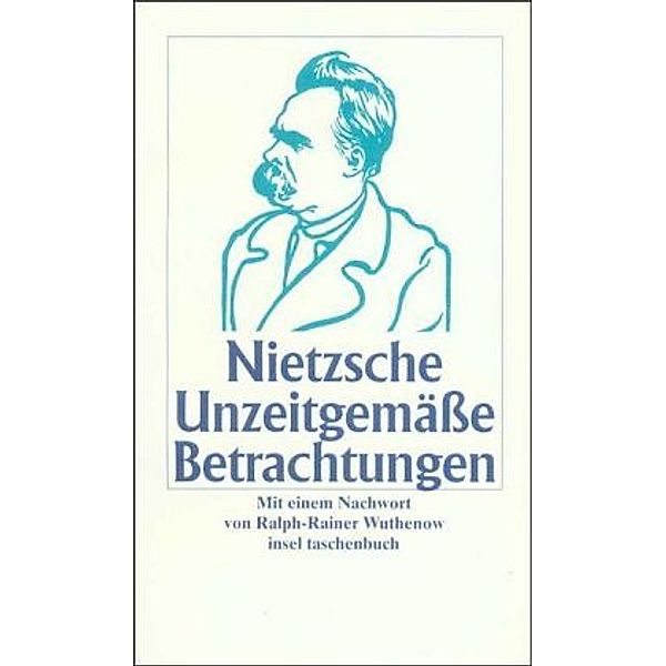 Unzeitgemäße Betrachtungen, Sonderausgabe, Friedrich Nietzsche