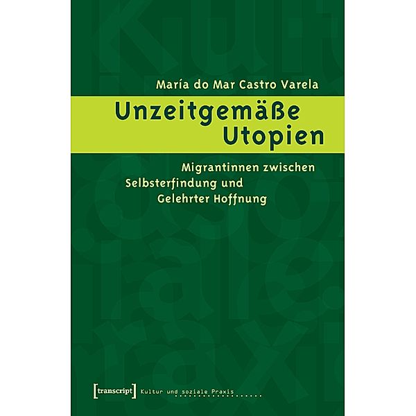 Unzeitgemäße Utopien, María do Mar Castro Varela