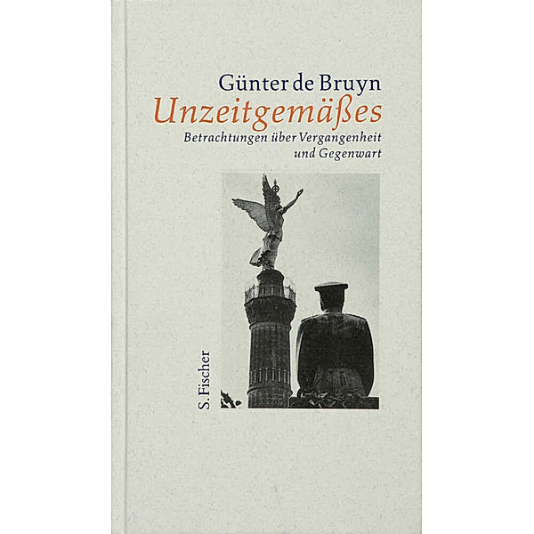 Unzeitgemässes, Günter De Bruyn