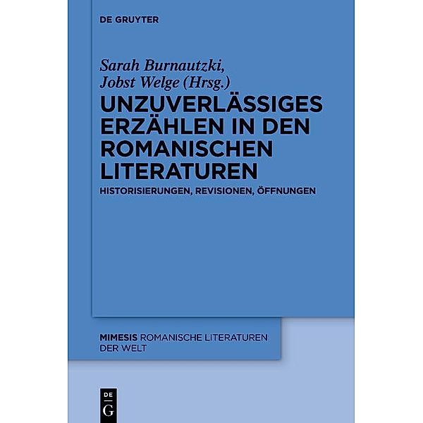 Unzuverlässiges Erzählen in den romanischen Literaturen / Mimesis Bd.102