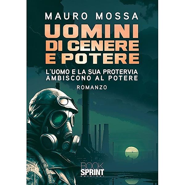 Uomini di cenere e potere, Mauro Mossa