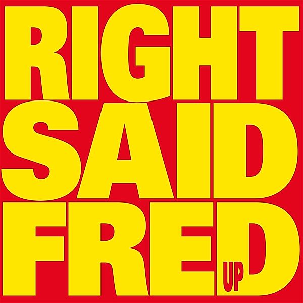 UP, Right Said Fred