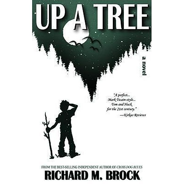 UP A TREE / Bogie Road Publishing, Richard M. Brock