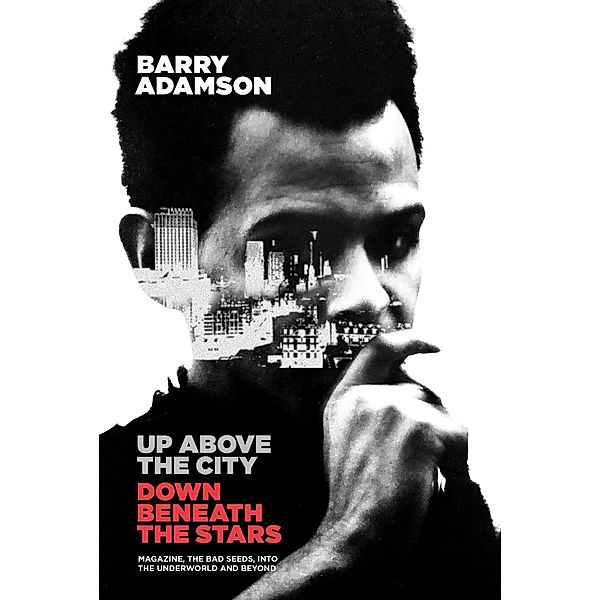 Up Above the City, Down Beneath the Stars, Barry Adamson