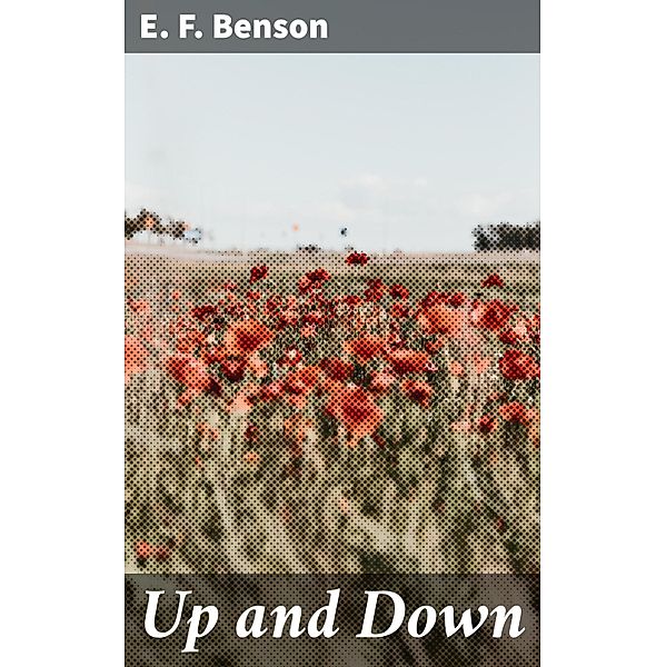 Up and Down, E. F. Benson