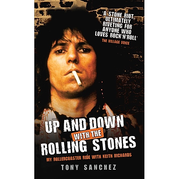 Up and Down with The Rolling Stones - My Rollercoaster Ride with Keith Richards, Tony Sanchez