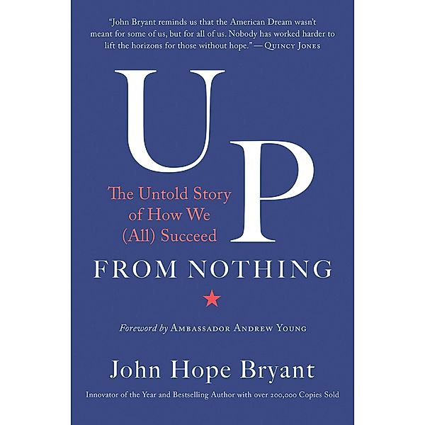 Up from Nothing, John Hope Bryant