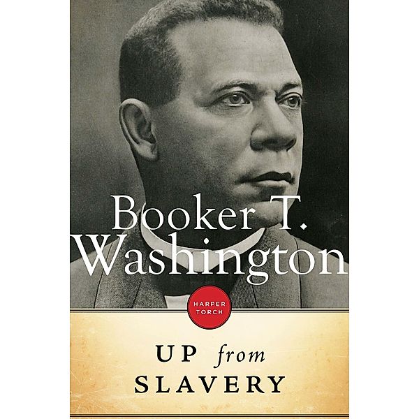 Up From Slavery, Booker T. Washington