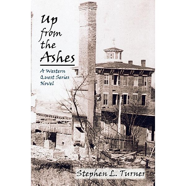 Up from the Ashes, Stephen L. Turner