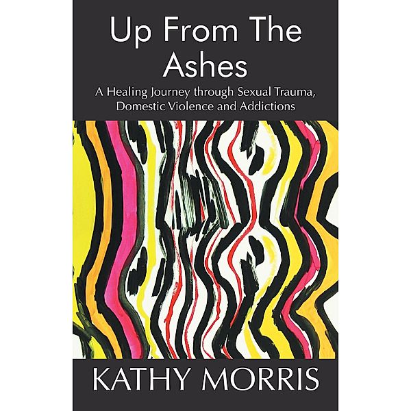 Up from the Ashes, Kathy Morris
