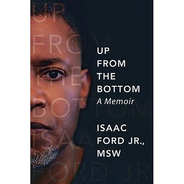 Up From The Bottom, Isaac Ford