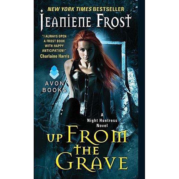 Up From the Grave / Night Huntress Bd.7, Jeaniene Frost