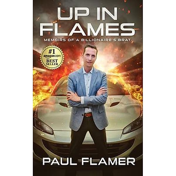 UP IN FLAMES / Authors Unite Publishing, Paul Flamer