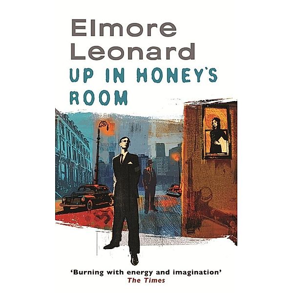 Up In Honey's Room, Elmore Leonard