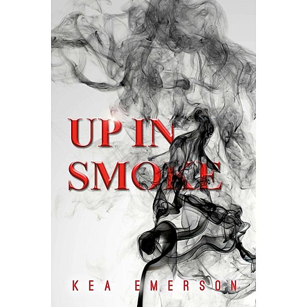 Up in Smoke, Kea Emerson