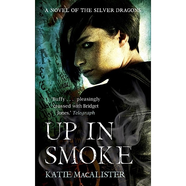 Up In Smoke (Silver Dragons Book Two) / Silver Dragons series, Katie MacAlister
