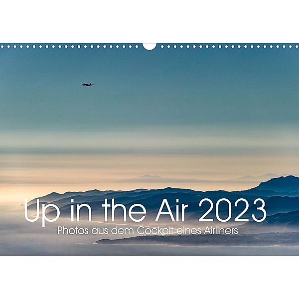 Up in the Air 2023 (Wandkalender 2023 DIN A3 quer), Joe Willems