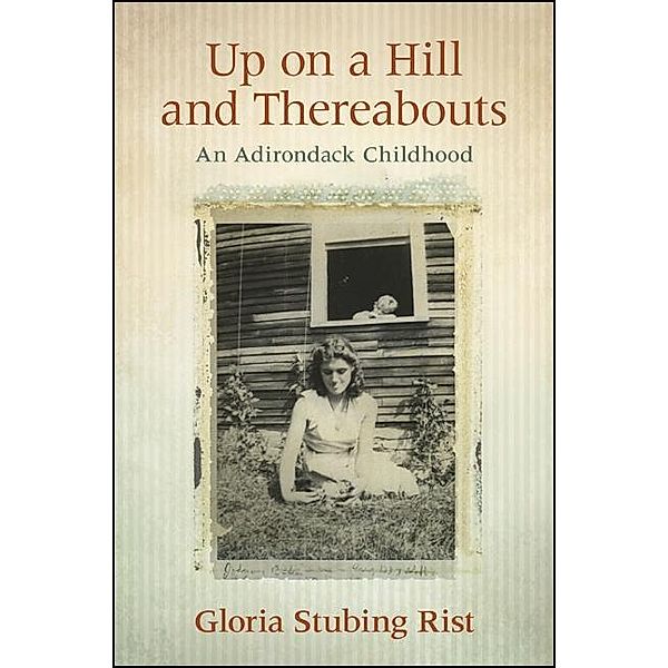 Up on a Hill and Thereabouts / Excelsior Editions, Gloria Stubing Rist