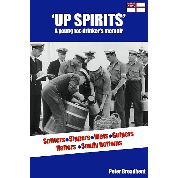 Up Spirits, Peter Broadbent