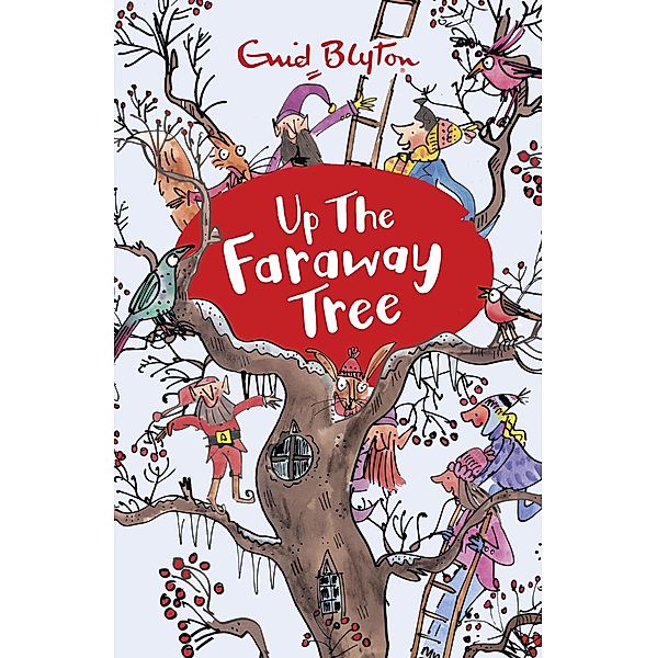 Up the Faraway Tree / The Magic Faraway Tree Bd.4, Enid Blyton