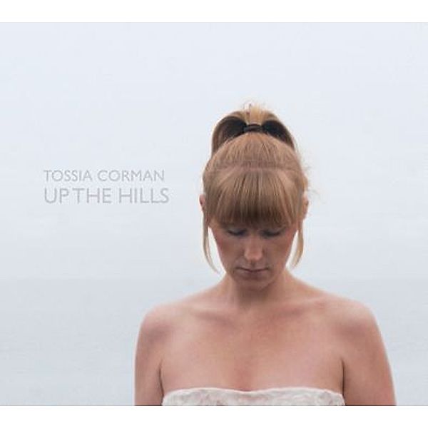 Up The Hills, Tossia Corman