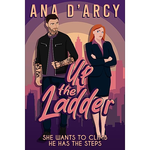 Up the Ladder (When in Brooklyn, #1) / When in Brooklyn, Ana D'Arcy