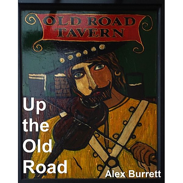 Up the Old Road, Alex Burrett