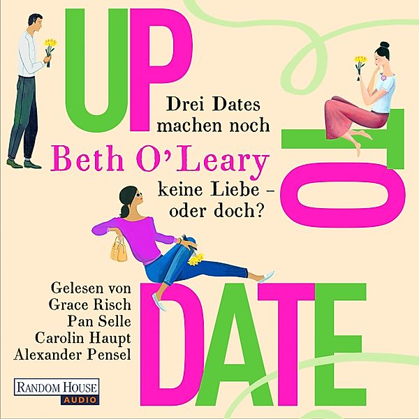 Up to Date – Drei Dates machen noch keine Liebe – oder doch?, Beth O'Leary
