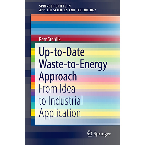 Up-to-Date Waste-to-Energy Approach, Petr Stehlik