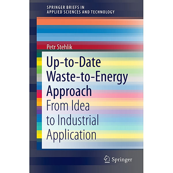 Up-to-Date Waste-to-Energy Approach, Petr Stehlik