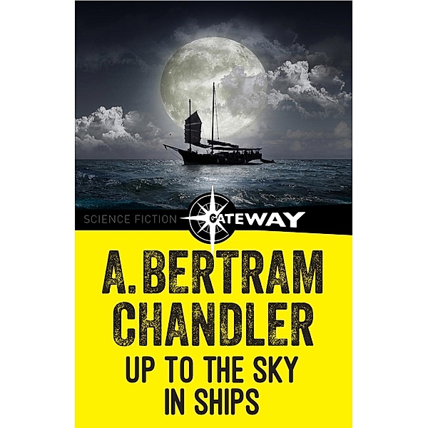 Up to the Sky in Ships, A. Bertram Chandler