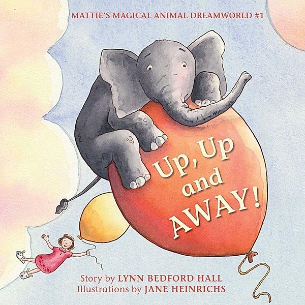 Up, Up and Away! / Struik Children, Lynn Bedford Hall