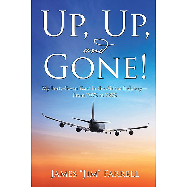 Up, Up, and Gone!, James Farrell