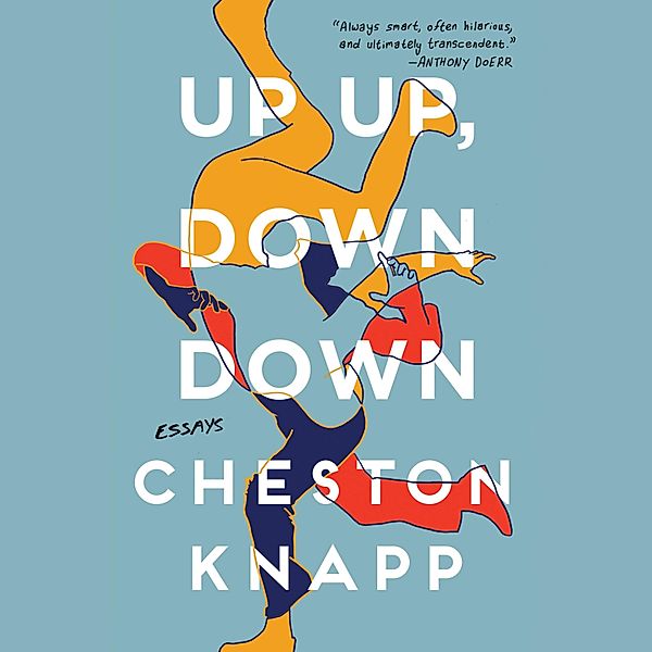 Up Up, Down Down (Unabridged), Cheston Knapp