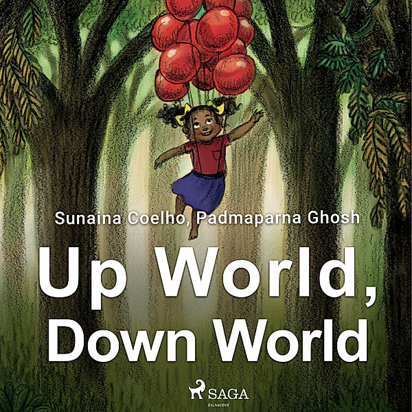 Up World, Down World, Padmaparna Ghosh, Sunaina Coelho