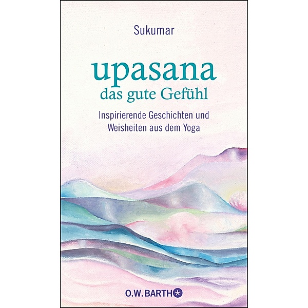 upasana - das gute Gefühl, Sukumar, Eberhard Bärr