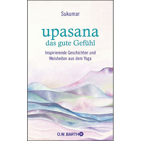 upasana - das gute Gefühl, Sukumar, Eberhard Bärr