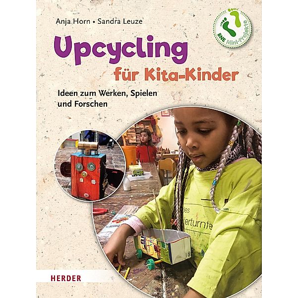 Upcycling mit Kita-Kindern, Anja Horn, Sandra Leuze