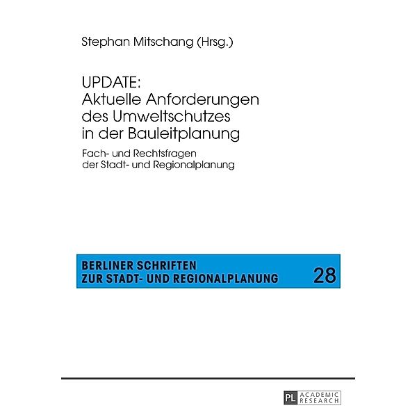 UPDATE: Aktuelle Anforderungen des Umweltschutzes in der Bauleitplanung