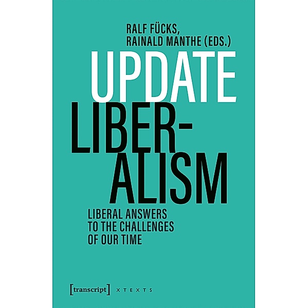 Update Liberalism / X-Texte zu Kultur und Gesellschaft