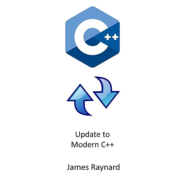 Update to Modern C++, James Raynard